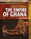 Cover: Discovering the Empire of Ghana - Rosen Central