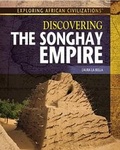 Cover: Discovering the Songhay Empire - Rosen Central
