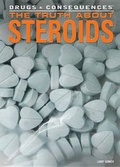 Cover: The Truth about Steroids - Rosen Young Adult