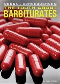 Cover: The Truth about Barbiturates - Rosen Young Adult