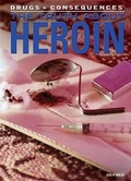 Cover: The Truth about Heroin - Rosen Young Adult