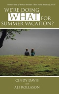 Cover: We're Doing WHAT for Summer Vacation? - AuthorHouse