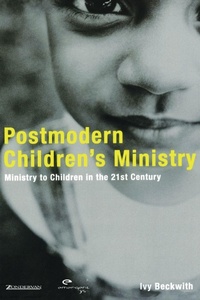 Enlarge image Cover: Postmodern Children's Ministry - Zondervan