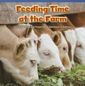 Cover: Feeding Time at the Farm - Rosen Classroom