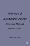 Cover: The Politics of Constitutional Change in Industrial Nations - Palgrave Macmillan