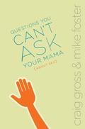 Cover: Questions You Can't Ask Your Mama About Sex - Zonderkidz