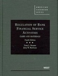 Cover: Regulation of Bank Financial Service Activities - West Academic Press