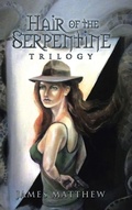 Cover: Hair of the Serpentine Trilogy - AuthorHouse