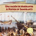 Cover: Una Nacin de Inmigrantes/A Nation Of Immigrants - PowerKids Press
