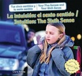 Cover: La Intuicion: El Sexto Sentido / Intuition: The Sixth Sense - PowerKids Press