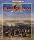 Cover: Becoming Texas: Early Statehood - PowerKids Press