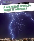 Cover: A Material World: What Is Matter? - PowerKids Press