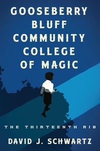 Abbildung von: Gooseberry Bluff Community College of Magic - 47North