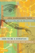 Cover: How to Be a Christian in a Brave New World - Zondervan
