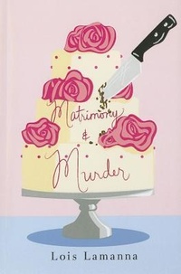 Abbildung von: Matrimony and Murder - Thomas & Mercer
