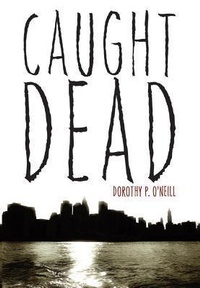 Enlarge image Cover: Caught Dead - Thomas & Mercer