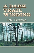 Cover: A Dark Trail Winding - AmazonEncore