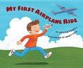 Cover: My First Airplane Ride - Amazon Publishing