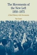 Cover: The Movements of the New Left, 1950-1975 - Bedford Books