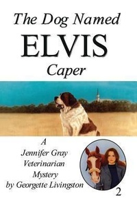 Abbildung von: The Dog Named Elvis Caper - Thomas & Mercer