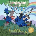 Cover: DINOSAURS IN MY DUVET - AuthorHouse UK