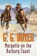 Cover: Morgette on the Barbary Coast - Amazon Publishing
