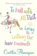 Cover: To Hell with All That - Little, Brown & Company