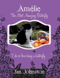 Cover: Amelie The Most Amazing Butterfly - AuthorHouse
