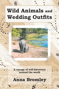 Cover: Wild Animals and Wedding Outfits - AuthorHouse