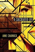 Cover: A Calculated Life - 47North