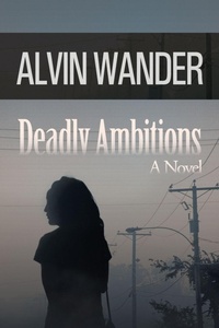 Abbildung von: Deadly Ambitions - iUniverse