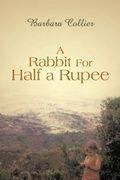Cover: A Rabbit For Half a Rupee - AuthorHouse