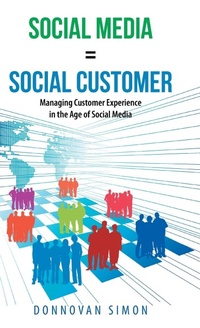 Abbildung von: Social Media Equals Social Customer - iUniverse