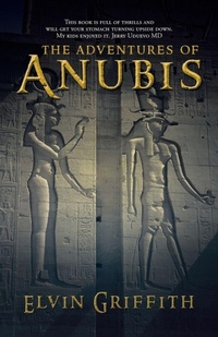 Abbildung von: The Adventures of Anubis - iUniverse