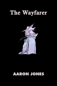 Enlarge image Cover: The Wayfarer - AuthorHouse