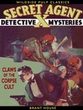 Cover: Secret Agent X: Claws of the Corpse Cult - Wildside Press