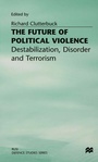 Cover: The Future of Political Violence - Palgrave Macmillan