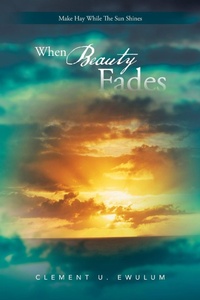 Abbildung von: When Beauty Fades - AuthorHouse