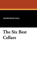Cover: The Six Best Cellars - Wildside Press