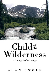 Abbildung von: Child of the Wilderness - iUniverse