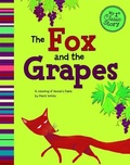 Cover: My First Classic Story Fox and the Grapes a Retelling of Aesops Fable - Picture Window Books