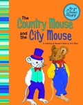 Cover: My First Classic Story Country Mouse and the City Mouse a Retelling of Aesops Fable - Picture Window Books
