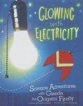 Cover: Glowing with Electricity - Picture Window Books