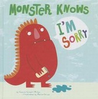 Enlarge image Cover: Monster Knows I'm Sorry - Picture Window Books