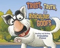 Cover: Trust, Truth, and Ridiculous Goofs - Picture Window Books