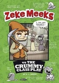 Cover: Zeke Meeks Vs the Crummy Class Play - Picture Window Books