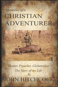 Cover: Memories of a Christian Adventurer - iUniverse