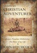 Cover: Memories of a Christian Adventurer - iUniverse