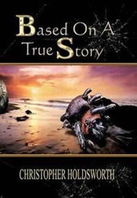 Enlarge image Cover: Based on a True Story - Xlibris