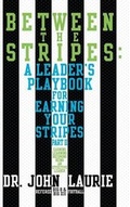 Cover: Between the Stripes - AUTHORHOUSE